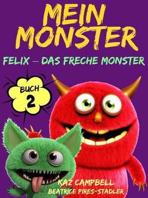 Mein Monster--Buch 2--Felix – das freche Monster - ebook